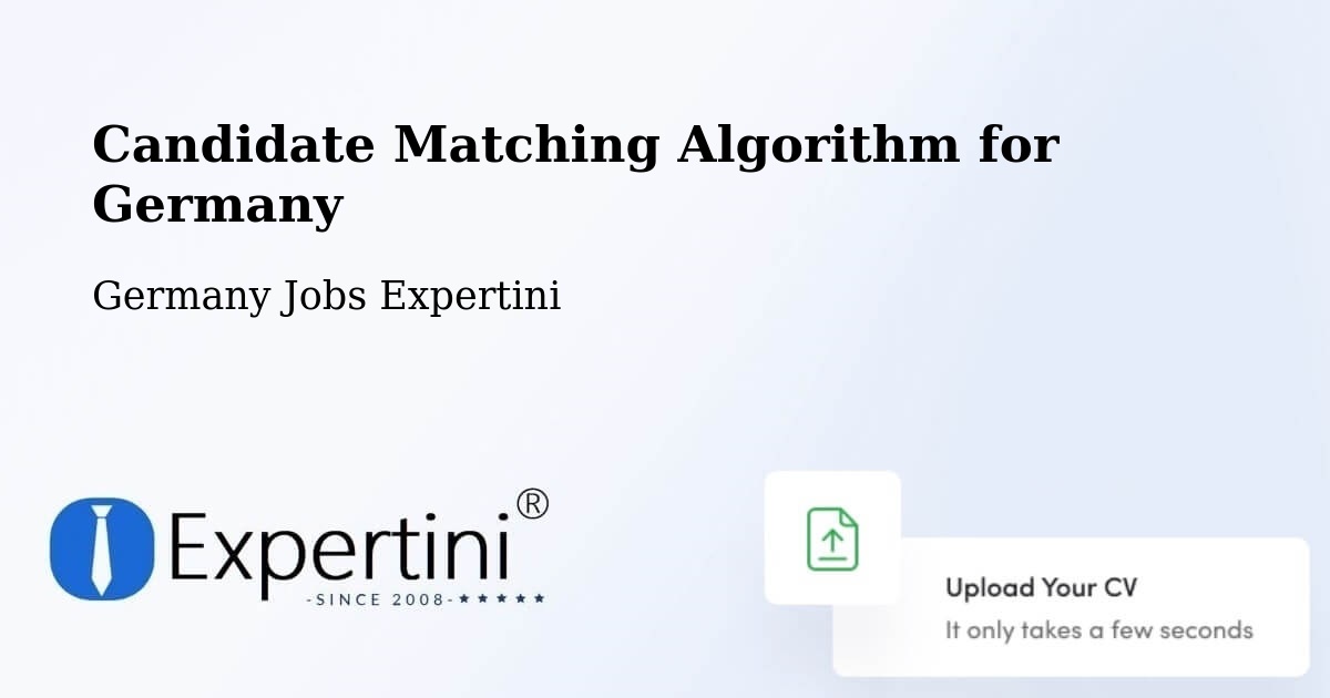 Candidate Matching Algorithm Overview – Hargesheim - Germany Jobs Expertini